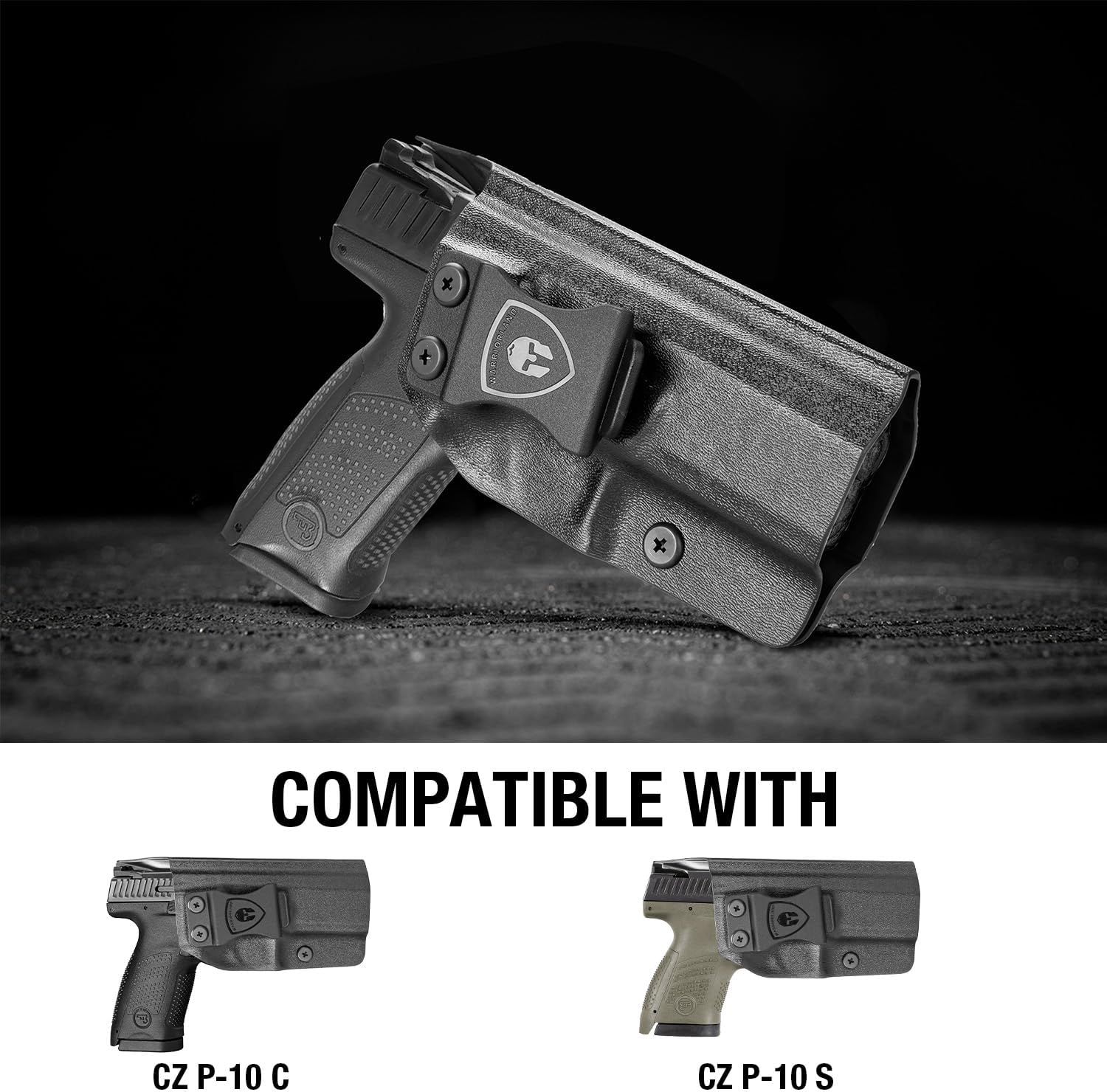 WARRIORLAND Concealed Carry Kydex Holster Fit for CZ P-10 C & CZ P-10 S, Inside Waistband IWB | Adjustable Cant | 'Posi-Click' Retention | Full Length Sweat Guard, Right Hand/Left Hand Option - WARRIORLAND
